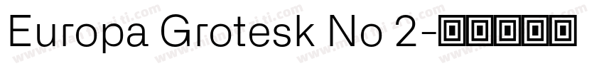 Europa Grotesk No 2字体转换